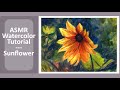 Watercolor Sunflower Tutorial - Soft Spoken - ASMR - Template Available to Download & Print!