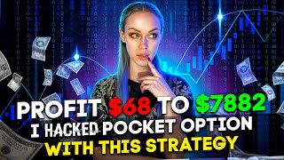 HOW TO MAKE $7882 FROM $68 | BINARY OPTIONS TRADING STRATEGY (POCKET OPTION)