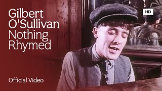 Gilbert O'Sullivan - Nothing Rhymed (Official HD Music Video)