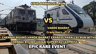 RARE! CHENNAI BOUND VAIGAI SF EXPRESS PARALLEL RUN WITH CHENNAI BOUND VANDE BHARAT EXPRESS |CHROMPET