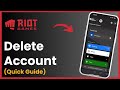 How To Delete Riot Account !