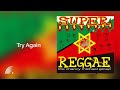 The Chancy Michael Group - Try Again  - Super Reggae - Oficial