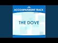 The Dove (High Key Bb-B-E-F-Gb-G-Ab without Background Vocals)