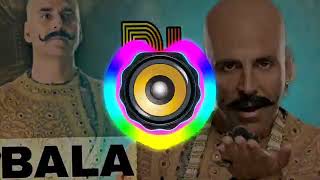 Bala Bala Shaitan Ka Saala Dj Remix !! Akshay Kumar New Dj Mix !! DJ Beat Cool