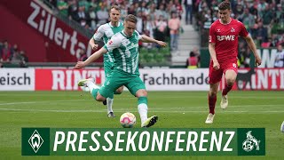 SV Werder Bremen – 1.FC Köln 1:1 | Pressekonferenz | SV Werder Bremen