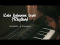 Kala kalavena piano cover | Rhythm | A.R. Rahman | Balaji Gopinath