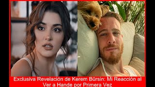 KEREM IMPACTADO Confiesa su PRIMERA REACCIÓN al ver a HANDE Destino