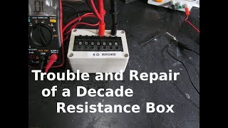 Trouble and Repair of A Decade Resistance Box