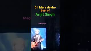 Arijit Singh Songs|Dil Mera dekho|Kolkata🍁Live|অরিজিৎ সিং|अरिजित सिंह|#shorts|#viral|#trending|430