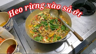 Món heo rừng xào sả ớt, và bí quyết xào miếng heo ăn không dai,giòn ngon