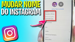 ATUALIZADO✅ COMO MUDAR NOME do INSTAGRAM (RÁPIDO e FÁCIL)