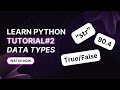 Python Data Types (Tutorial 2) | Strings, Numbers, Booleans, & More Beginner Tutorial