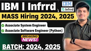 🔥Infrrd, IBM ASE Mass Hiring | Off Campus Drive 2025, 2024 BATCH | Biggest Hiring | Immediate Hiring