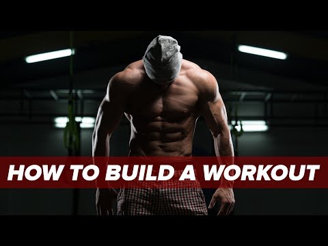 How to Build Your Own Workout Routine - A Complete Guide How to Build Your Own Workout Routine - A Complete Guide