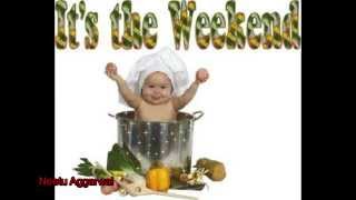 Happy Weekend Greetings/Quotes/Sms/Wishes/Saying/E-Card/Wallpapers/Happy Weekend Whatsapp Video