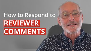 How to Respond to Reviewer Comments