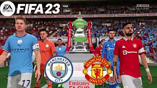 FIFA 23 | Manchester United vs Manchester City - Emirates FA Cup Final - Full Gameplay