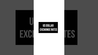 US DOLLAR EXCHANGE RATES TODAY 23 June 2023