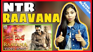 Raavana Song REACTION | Jai lava kusa | Jr NTR Reaction || PRAGATI PAL