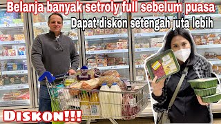 BELANJA BANYAK SETROLY FULL SEBELUM PUASA || DAPAT DISKON SETENGAH JUTA LEBIH