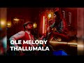 Ole Melody ( Without Dialogue ) - Thallumaala