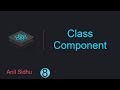 React tutorial for beginners #8 Class Component