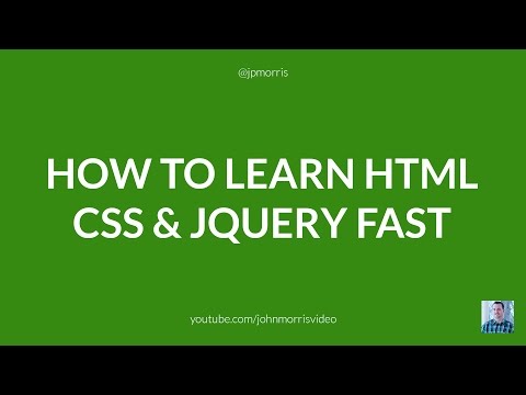 How to Learn HTML, CSS and jQuery Fast How to Learn HTML, CSS and jQuery Fast