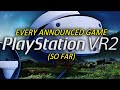 Every PlayStation VR2 Game Announced | PSVR2 Update | November 20th 2022