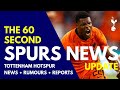 THE 60 SECOND SPURS NEWS UPDATE: Pedro Porro, Denzel Dumfries, Leandro Trossard, Lloris Replacement