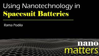 Using Nanotechnology in Spacesuit Batteries