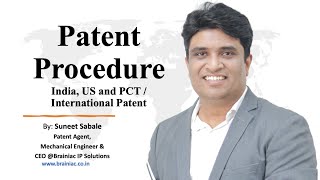 2022 - Patent Procedure India, US & PCT, Timeline, Deadlines and How to file it effectively