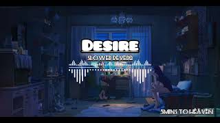DESIRES (slowed + reverb) - AP DHILLON | GURINDER GILL I 5 Mins To Heaven