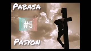 Pabasa ng Pasyon #5 holy week