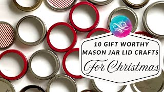 10 Easy Last Minute Mason Jar Lid Christmas Ornaments & Gifts