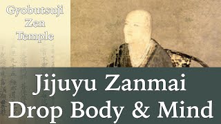 Drop Body & Mind | Jijuyu Zanmai