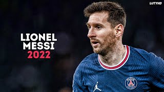 Lionel Messi 2022 - Magical Skills, Goals & Assists | PSG | HD