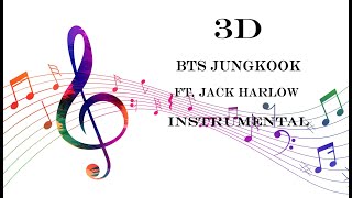 3D - Jungkook Feat Jack Harlow (Instrumental with lyrics)