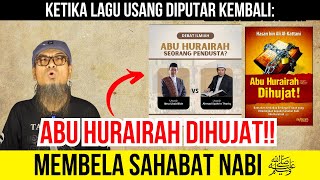 ABU HURAIRAH BERDUSTA?? MEMBANTAH TUDINGAN CUCUNYA PARA MUNAFIKIN!!