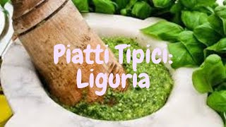 Piatti Tipici: Liguria