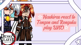 HASHIRAS REACT TO TENGEN AND RENGOKU UNO//Gacha x KNY//NONCANNON