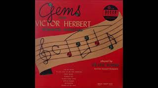 Peter Yorke Orchestra – Gems From Victor Herbert, Romantic Operettas