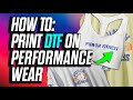 How To Print Direct To Film On Polyester & Performance Wear