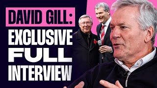 David Gill Full Exclusive Interview: My Time As CEO At Manchester United | Ownership & Transfers