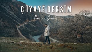 Barış Çelik - Çiyayê Dersim  [Official Music Video]