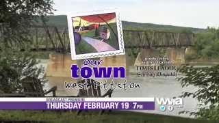 Our Town: West Pittston Premieres Thursday, February 19 at 7pm on WVIA-TV