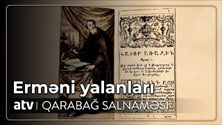 Qarabağ salnaməsi - Erməni yalanları - 24.06.2023