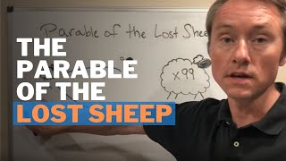 The Meaning of the Parable of the Lost Sheep