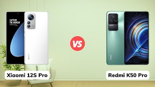 So sánh Xiaomi 12S Pro vs Redmi K50 Pro. Snap 8Gen1+ vs Dimensity 9000.