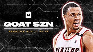 When Brandon Roy DOMINATED The NBA - Best 2008-09 Highlights | GOAT SZN