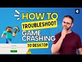 How to Fix Game Crashing to Desktop When Playing Games/Rendering [2024 Full Guide]